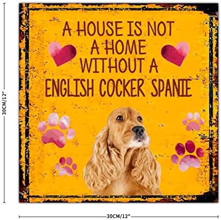 שלט מתכת כפרי שלט כלב מצחיק בית הוא לא בית בלי קוקר אנגלי ספרדי דקורטיבי שלט כלב חיות מחמד שלט רטרו